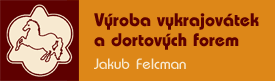 Dortformy.cz | Výroba vykrajovátek a dortových forem,
                 Jakub Felcman